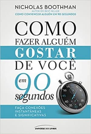 Capa do livro Como fazer alguém gostar de você em 90 segundos