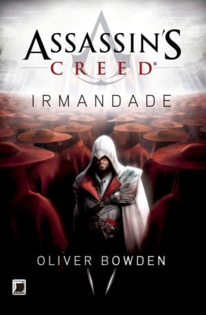 Capa do livro Assassin's Creed: Irmandade (Assassins Creed #2)