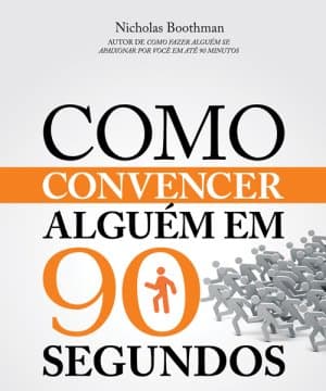 Capa do livro Como convencer alguém em 90 segundos