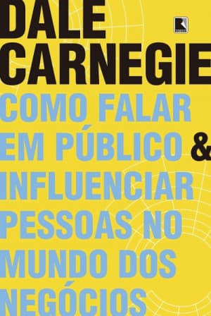Capa do livro Como Falar em Público e Influenciar Pessoas no Mundo dos Negócios