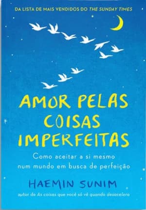Capa do livro Amor Pelas Coisas Imperfeitas